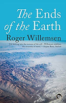 The Ends Of The Earth by Roger Willemsen | Paperback |  Subject: Travel & Tourism | Item Code:R1|H4|3359