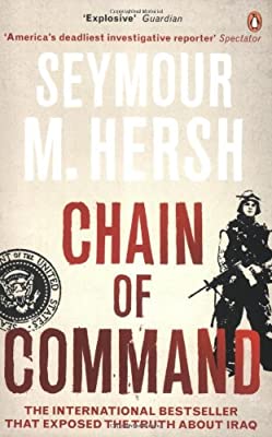Chain of Command by Hersh, Seymour M. | Paperback | Subject:Freedom & Security | Item: F3_C2_2859