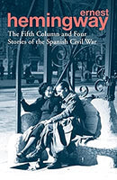 The Fifth Column and Four Stories of the Spanish Civil War by Hemingway, Ernest | Paperback |  Subject: Classic Fiction | Item Code:R1|G3|3032