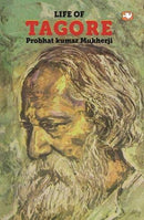 Life Of Tagore by Prabhat Kumar Mukherjee | Subject: Contemporary Fiction