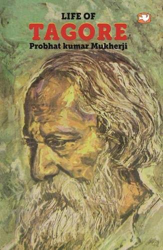 Life Of Tagore by Prabhat Kumar Mukherjee | Subject: Contemporary Fiction