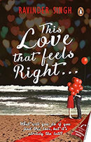 This Love that Feels Right? by Ravinder Singh | Paperback |  Subject: Contemporary Fiction | Item Code:R1|C2|1085