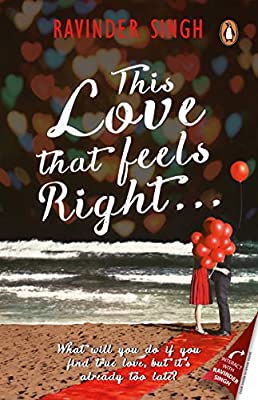 This Love that Feels Right? by Ravinder Singh | Paperback |  Subject: Contemporary Fiction | Item Code:R1|C2|1125