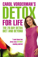 Carol Vorderman's Detox for Life: The 28 Day Detox Diet and Beyond Second Hand Book Online