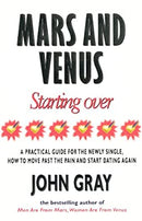 Mars And Venus Starting Over: A Practical Guide for Finding Love Again After a painful Breakup, Divorce, or the Loss of a Loved One. by Gray, John | Paperback |  Subject: Family & Relationships | Item Code:R1|C3|1155