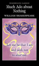 Much Ado About Nothing (Wordsworth Classics) by William Shakespeare | Paperback |  Subject: Classic Fiction | Item Code:R1|E4|2244
