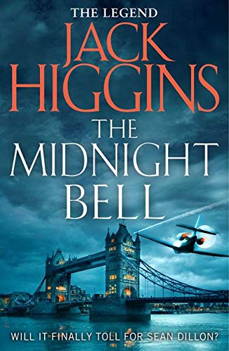 The Midnight Bell: Book 22 (Sean Dillon Series) by Jack Higgins | Subject:Literature & Fiction