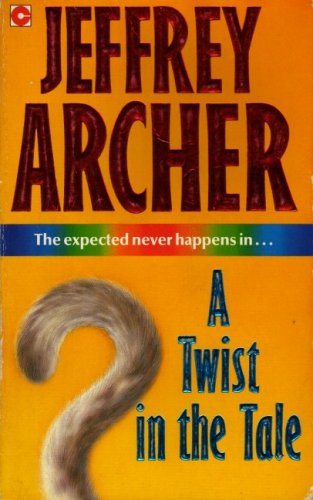 A Twist in the Tale (Coronet Books) by Archer, Jeffrey | Paperback | Subject:Short Stories | Item: R1_B6_5249