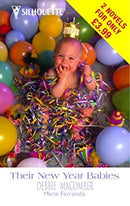 Their New Year Babies: Same Time, Next Year / Happy New Year-Baby! (Spotlight) by Macomber, Debbie|Ferrarella, Marie | Paperback |  Subject: Romance | Item Code:2619
