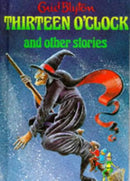 Thirteen O'Clock and Other Stories (Enid Blyton's Popular Rewards Series 1) Second Hand Book Online