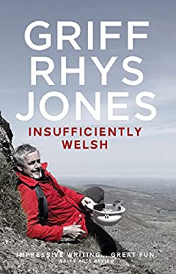 Insufficiently Welsh by Rhys-Jones, Griff | Hardcover |  Subject: Humour | Item Code:HB/119