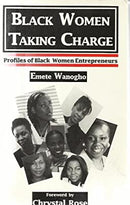 Black Women Taking Charge: Profiles of Black Women Entrepreneurs