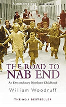The Road to Nab End: A Lancashire Childhood by Woodruff, William | Paperback |  Subject: Biographies & Autobiographies | Item Code:5075