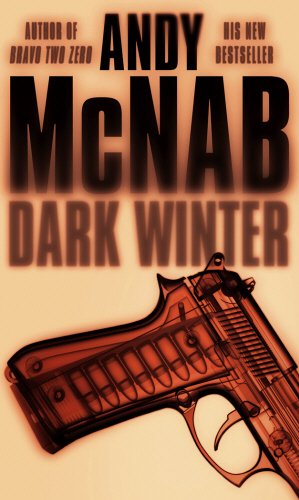 Dark Winter: (Nick Stone Thriller 6) by McNab, Andy | Subject:Crime, Thriller & Mystery