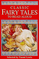 Classic Fairy Tales to Read Aloud (Gift books) by Lewis, Naomi | Paperback |  Subject: Traditional Stories | Item Code:R1|I3|3621