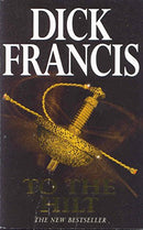 To the Hilt by Dick Francis | Subject:Crime, Thriller & Mystery