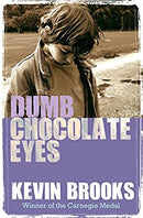 Dumb Chocolate Eyes (gr8reads)