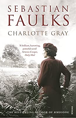 Charlotte Gray by Faulks, Sebastian | Paperback |  Subject: Contemporary Fiction | Item Code:R1|G3|3053