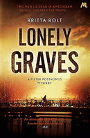 Lonely Graves: Pieter Posthumus Mystery 1 by Bolt, Britta | Paperback |  Subject: Crime, Thriller & Mystery | Item Code:9781444787276 | 3276