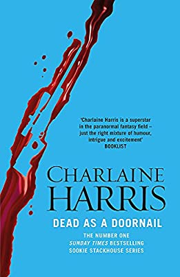 Dead As A Doornail (Sookie Stackhouse 05) by Harris, Charlaine | Paperback | Subject:Crime, Thriller & Mystery | Item: FL_F3_D2_4764