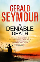 A Deniable Death by Seymour, Gerald | Subject:Crime, Thriller & Mystery