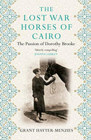The Lost War Horses of Cairo: The Passion of Dorothy Brooke Second Hand Book Online