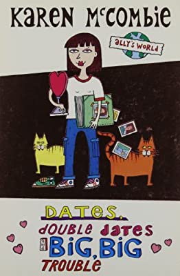 Dates, Double Dates and Big, Big Trouble: 2 (Ally's World) by McCombie, Karen | Paperback | Subject:Literature & Fiction | Item: F3_C1_2415