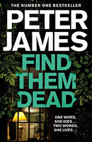 Find Them Dead (Roy Grace, 16) by James, Peter | Subject:Crime, Thriller & Mystery