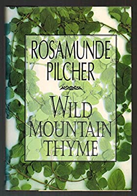 Wild Mountain Thyme by Pilcher, Rosamunde | Paperback |  Subject: Romance | Item Code:R1|C7|1544