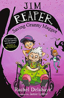 Jim Reaper: Saving Granny Maggot by Delahaye, Rachel | Paperback |  Subject: Literature & Fiction | Item Code:9781848124899 | 3251