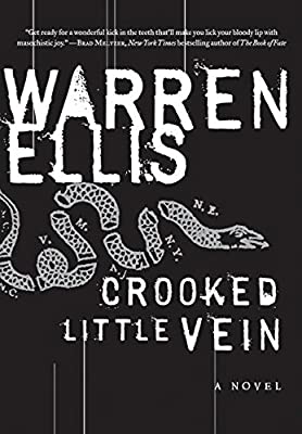 Crooked Little Vein: A Novel (P.S.) by Ellis, Warren | Paperback | Subject:Contemporary Fiction | Item: F3_B3_5176