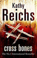 Cross Bones: (Temperance Brennan 8) by Reichs, Kathy | Subject:Literature & Fiction