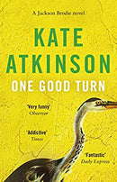 One Good Turn: (Jackson Brodie) by Kate Atkinson | Paperback |  Subject: Contemporary Fiction | Item Code:R1|E4|2257