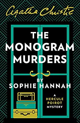 The Monogram Murders (Hercule Poirot Mystery 1) by Hannah, Sophie | Paperback |  Subject: Crime, Thriller & Mystery | Item Code:10287