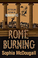 Rome Burning: Volume II (Romanitas Trilogy 2) by McDougall, Sophia | Paperback |  Subject: Contemporary Fiction | Item Code:R1|G6|3238