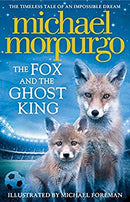 The Fox and the Ghost King by Morpurgo, Michael | Paperback | Subject:Literature & Fiction | Item: FL_R1_H4_5464_120321_9780008215774