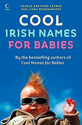Cool Irish Names for Babies by Redmond Satran, Pamela|Rosenkrantz, Linda | Paperback |  Subject: Family & Relationships | Item Code:1948