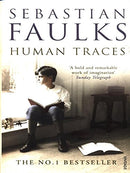 Human Traces by Faulks, Sebastian | Subject:Literature & Fiction