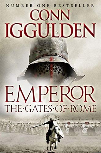 The Gates of Rome: Book 1 (Emperor Series) by Iggulden, Conn | Subject:Literature & Fiction