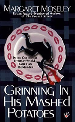 Grinning in His Mashed Potatoes by Moseley, Margaret | Paperback |  Subject: Mystery | Item Code:2512