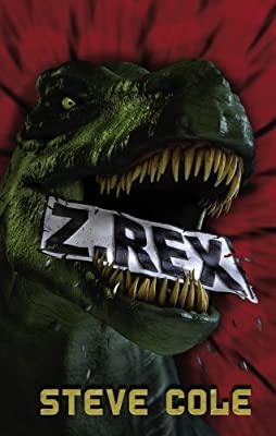 Z-Rex by Cole, Steve | Hardcover |  Subject: Action & Adventure | Item Code:R1|D7|1943