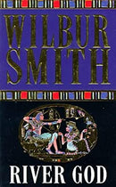 River God (The Egyptian Novels) by Smith, Wilbur | Paperback |  Subject: Action & Adventure | Item Code:R1|G5|3195