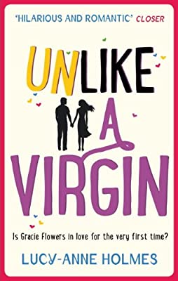 Unlike A Virgin by Holmes, Lucy-Anne | Paperback | Subject:Contemporary Fiction | Item: FL_R1_H5_5474_120321_9780751547603