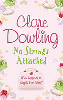No Strings Attached by Dowling, Clare | Subject:Literature & Fiction