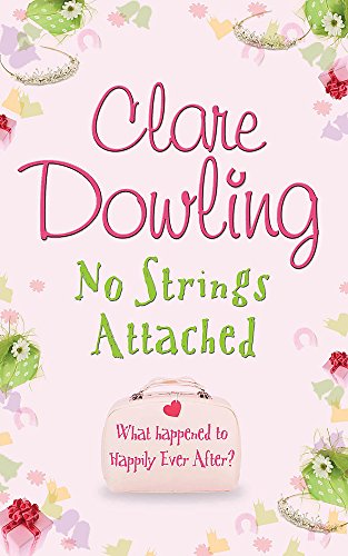No Strings Attached by Dowling, Clare | Subject:Literature & Fiction