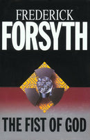 The Fist Of God by Forsyth, Frederick | Hardcover | Subject:Crime, Thriller & Mystery | Item: R1_G4_5306