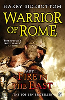 Warrior of Rome I: Fire in the East by Harry Sidebottom | Paperback |  Subject: Action & Adventure | Item Code:R1|E1|2050