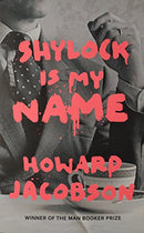 Shylock is My Name: The Merchant of Venice Retold (Hogarth Shakespeare) by Jacobson, Howard | Hardcover | Subject:Crafts, Hobbies & Home | Item: R1_G4_5330