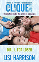 Dial L For Loser: Number 6 in series (Clique Novels) by Harrison, Lisi | Paperback | Subject:Literature & Fiction | Item: F3_B3_1025