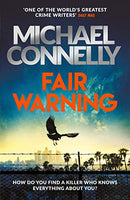 Fair Warning: The Instant Number One Bestselling Thriller by Connelly, Michael | Subject:Action & Adventure